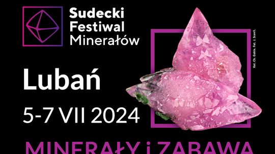 Sudecki Festiwal Minerałów 2024. Co w programie?
