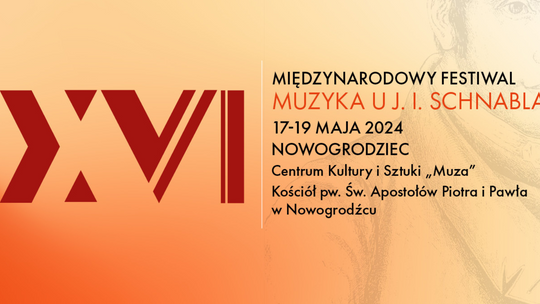 XVI Międzynarodowy Festiwal ,,Muzyka u J. I. Schnabla'' w Nowogrodźcu