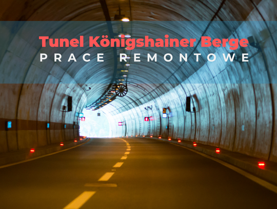 Autostrada A4. Od jutra zamknięcie tunelu Königshainer Berge
