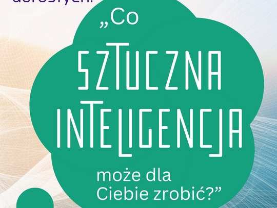 Co sztuczna inteligencja może dla Ciebie zrobić?