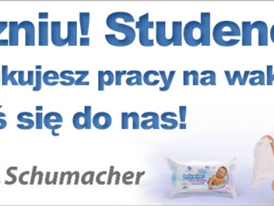 Dr. Schumacher - praca na wakacje!