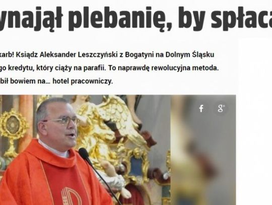  FAKT o księdzu z Bogatyni. Wynajął plebanię, by spłacać długi