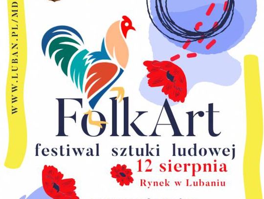 FolkArt'23, czyli festiwal sztuki ludowej już 12 sierpnia