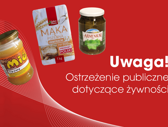 Główny Inspektorat Sanitarny ostrzega - niebezpieczne produkty na rynku