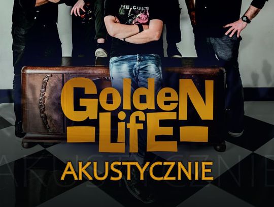 Golden Life - akustycznie