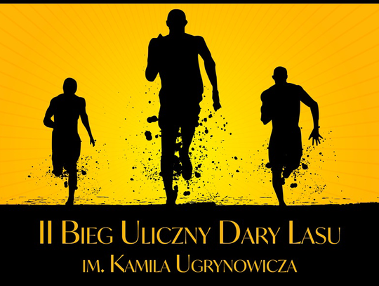 II Bieg Uliczny Dary Lasu im. Kamila Ugrynowicza