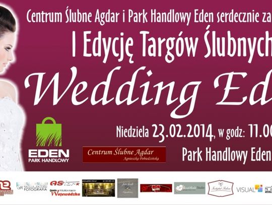 Już jutro I Edycja Targów Ślubnych &quot;Wedding Eden&quot; (PROGRAM)