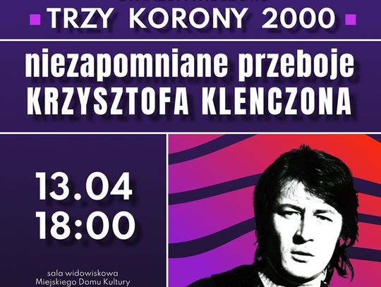 Koncert "Niezapomniane przeboje Krzysztofa Klenczona"
