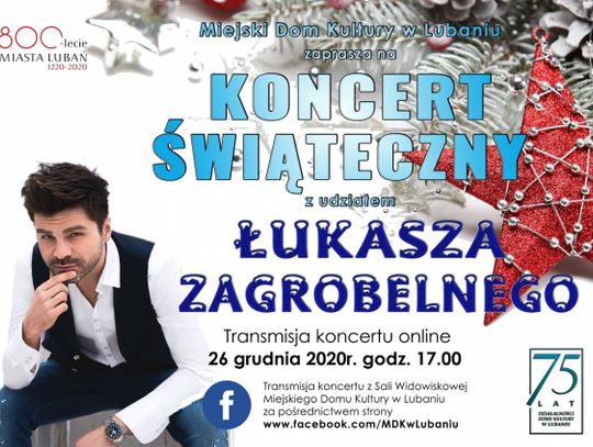 Koncert świąteczny Łukasza Zagrobelnego