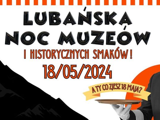 Lubańska Noc Muzeów i historycznych smaków [Program]