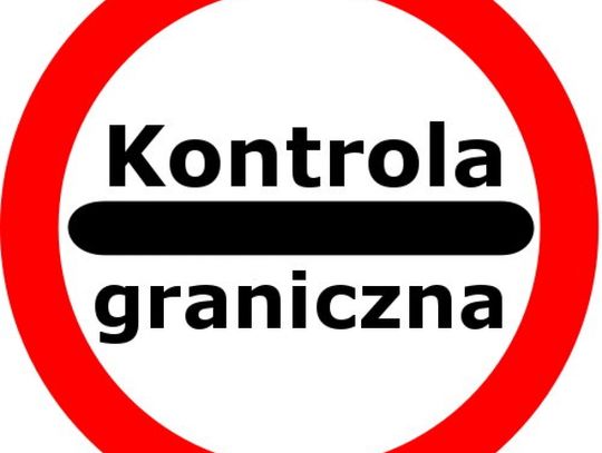 Od dziś przywrócona kontrola graniczna