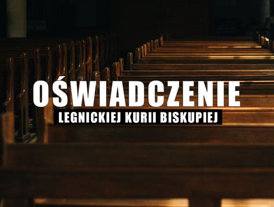 Oświadczenie Legnickiej Kurii Biskupiej w sprawie księdza z Ruszowa