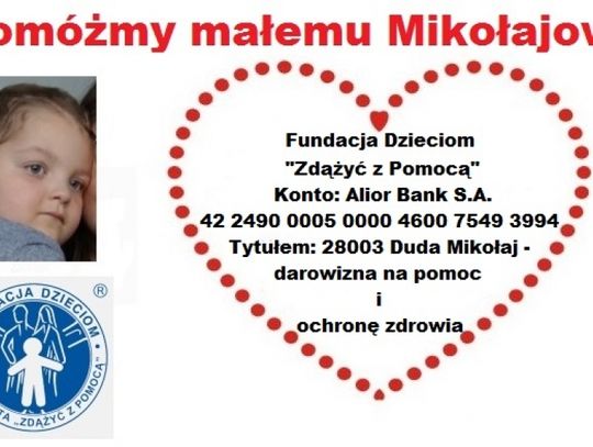 Pomóżmy ciężko choremu na serce małemu Mikołajowi Dudzie