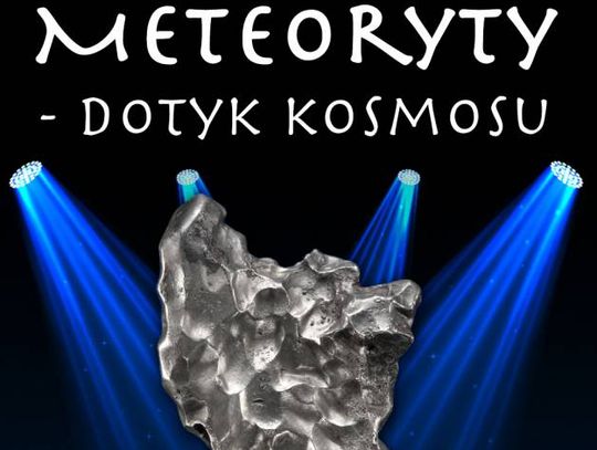 Temat wystawy głównej SFM 2023. Meteoryty - dotyk kosmosu
