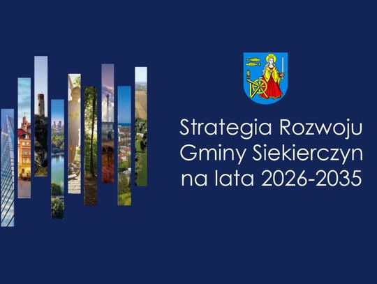 Twój głos ma znaczenie! Strategia Rozwoju Gminy Siekierczyn na lata 2026-2035