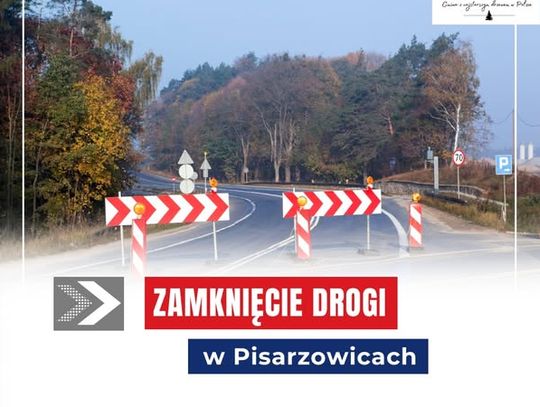 Utrudnienia w czwartek. Zamknięcie drogi w Pisarzowicach