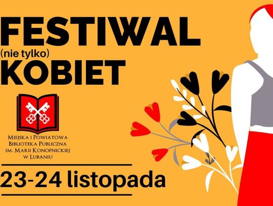 V lubański Festiwal Kobiet już w najbliższy czwartek i piątek