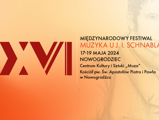 XVI Międzynarodowy Festiwal ,,Muzyka u J. I. Schnabla'' w Nowogrodźcu