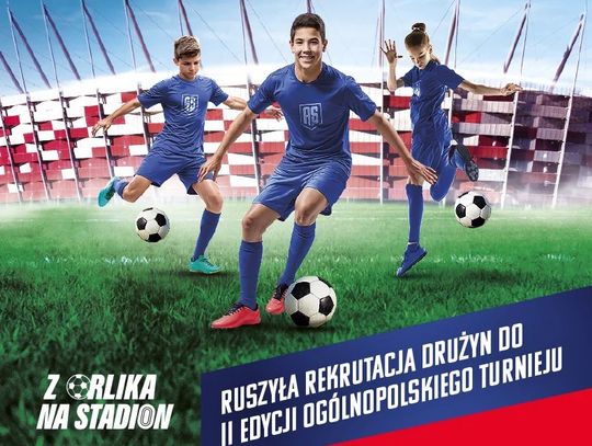 Z Orlika na Stadion. Zgłoś drużynę i zagraj na Narodowym!