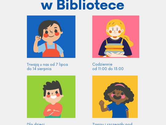 Zapisy na wakacyjne zajęcia dla dzieci w bibliotece