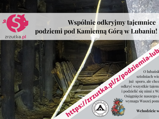 Zrzutka na budowę wejścia do poniemieckich sztolni odnalezionych w Lubaniu