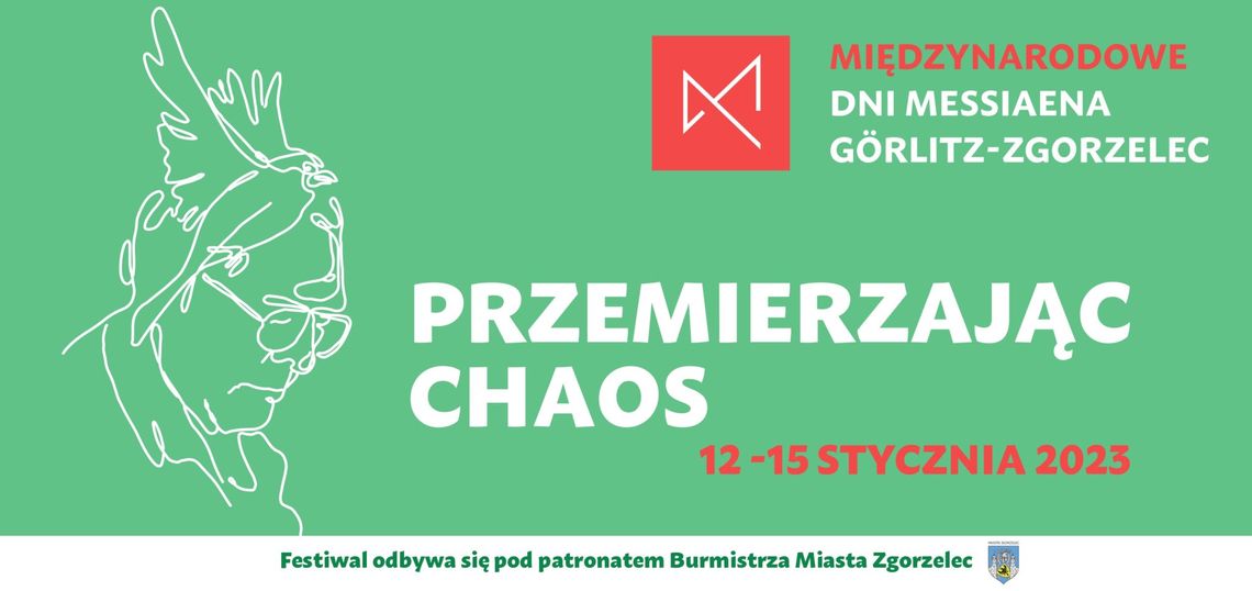 Zgorzelec/Gӧrlitz. Międzynarodowe Dni Messiaena. Przemierzając chaos