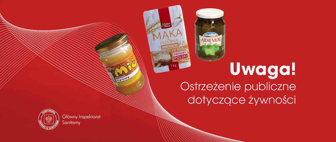 Główny Inspektorat Sanitarny ostrzega - niebezpieczne produkty na rynku