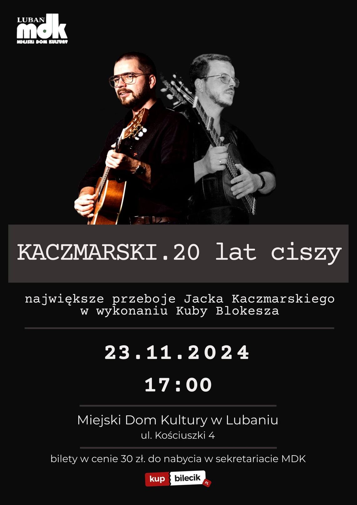 Koncert "Kaczmarski. 20 lat ciszy" 23.11 w MDK