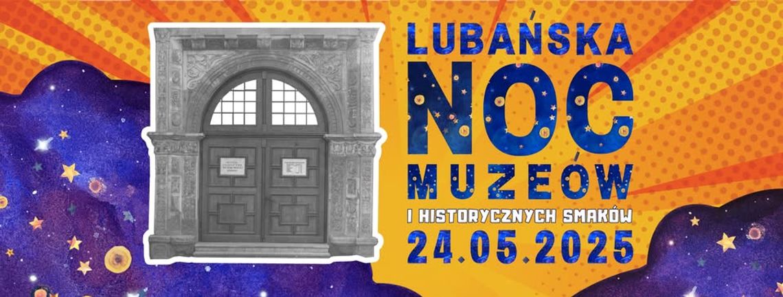 Lubańska Noc Muzeów i Historycznych Smaków już w sobotę! To trzeba zobaczyć!