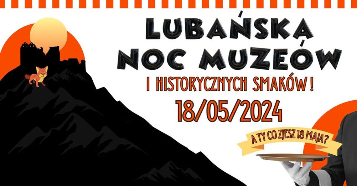 Lubańska Noc Muzeów i historycznych smaków [Program]