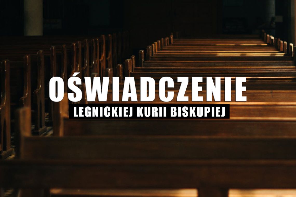 Oświadczenie Legnickiej Kurii Biskupiej w sprawie księdza z Ruszowa