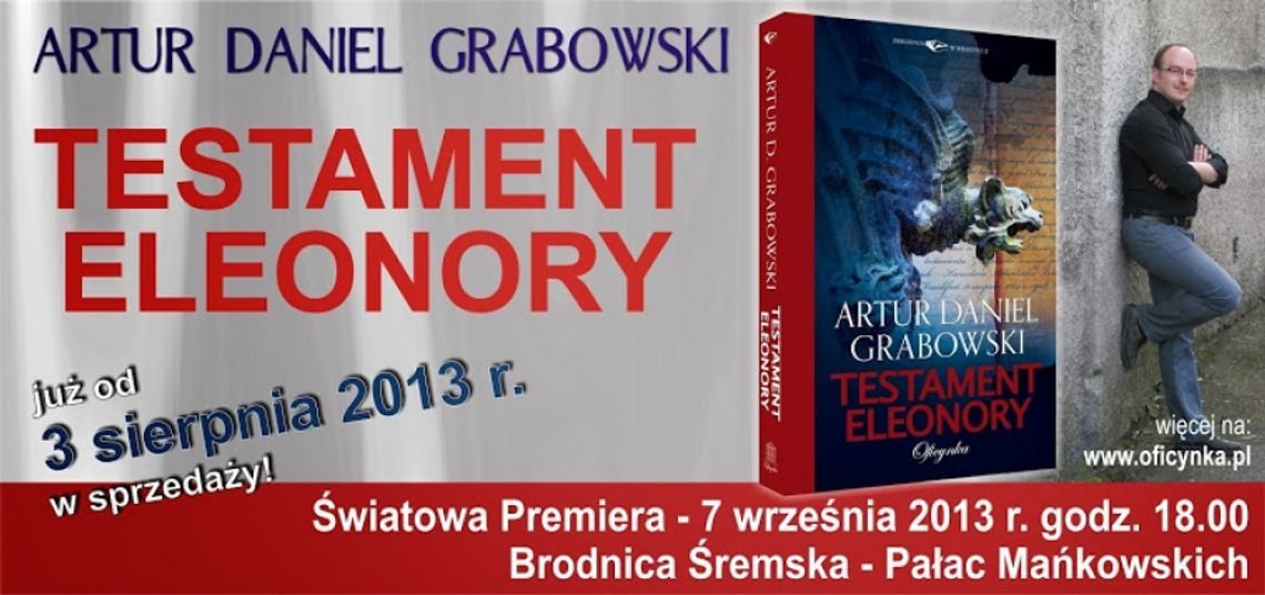 ,,Testament Eleonory&quot;  – Artur Daniel Grabowski