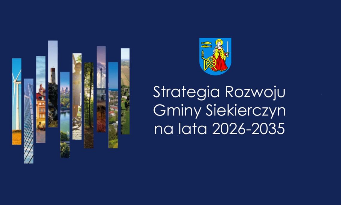 Twój głos ma znaczenie! Strategia Rozwoju Gminy Siekierczyn na lata 2026-2035