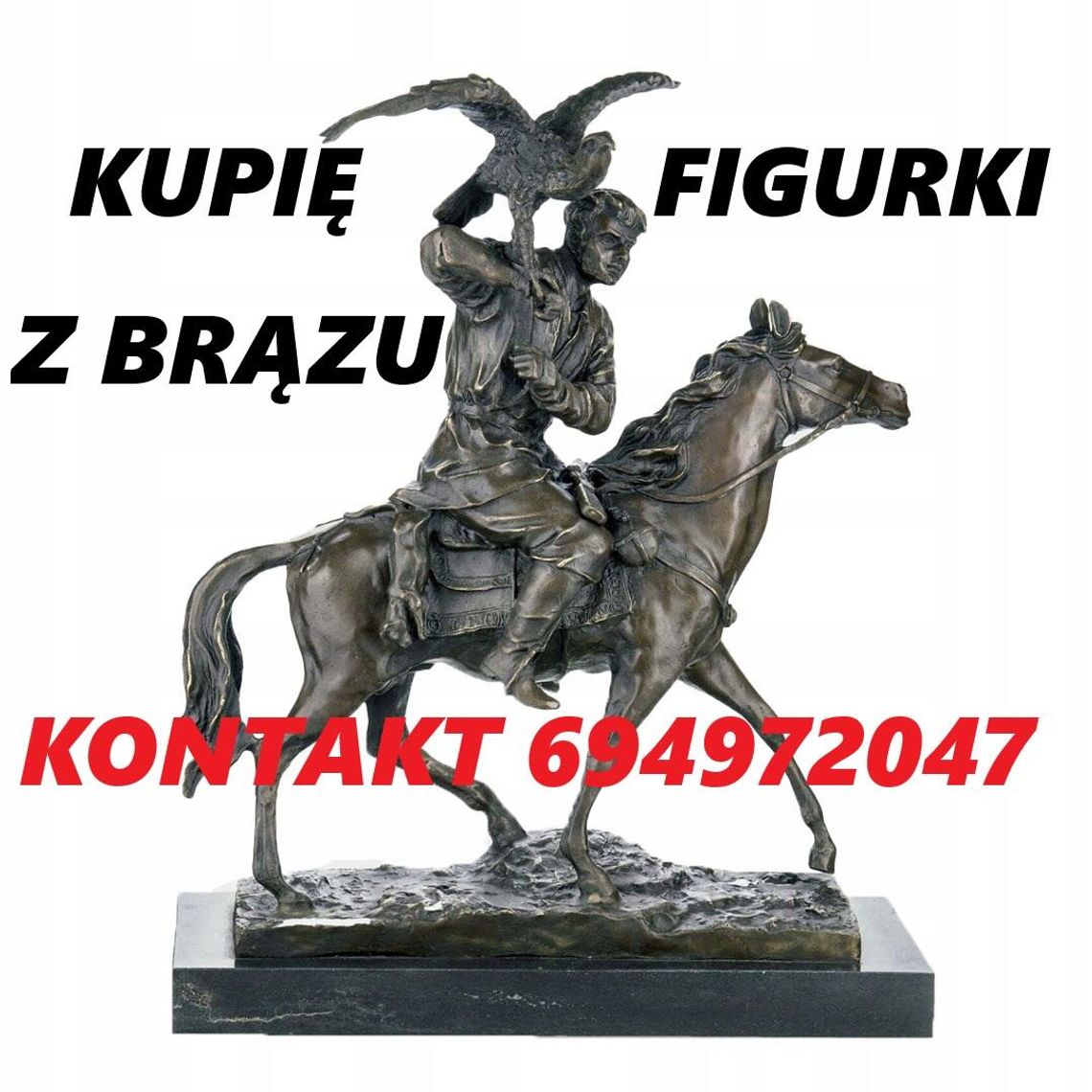 KUPIĘ FIGURKI,FIGURY Z BRĄZU,MOSIĄDZU,DREWNA,SREBRA,PORCELANY ORAZ ANTYKI KONTAKT 694972047 KUPIĘ FIGURKI,FIGURY Z BRĄZU,MOSIĄDZU,DREWNA,SREBRA,PORCELANY ORAZ ANTYKI KONTAKT 694972047