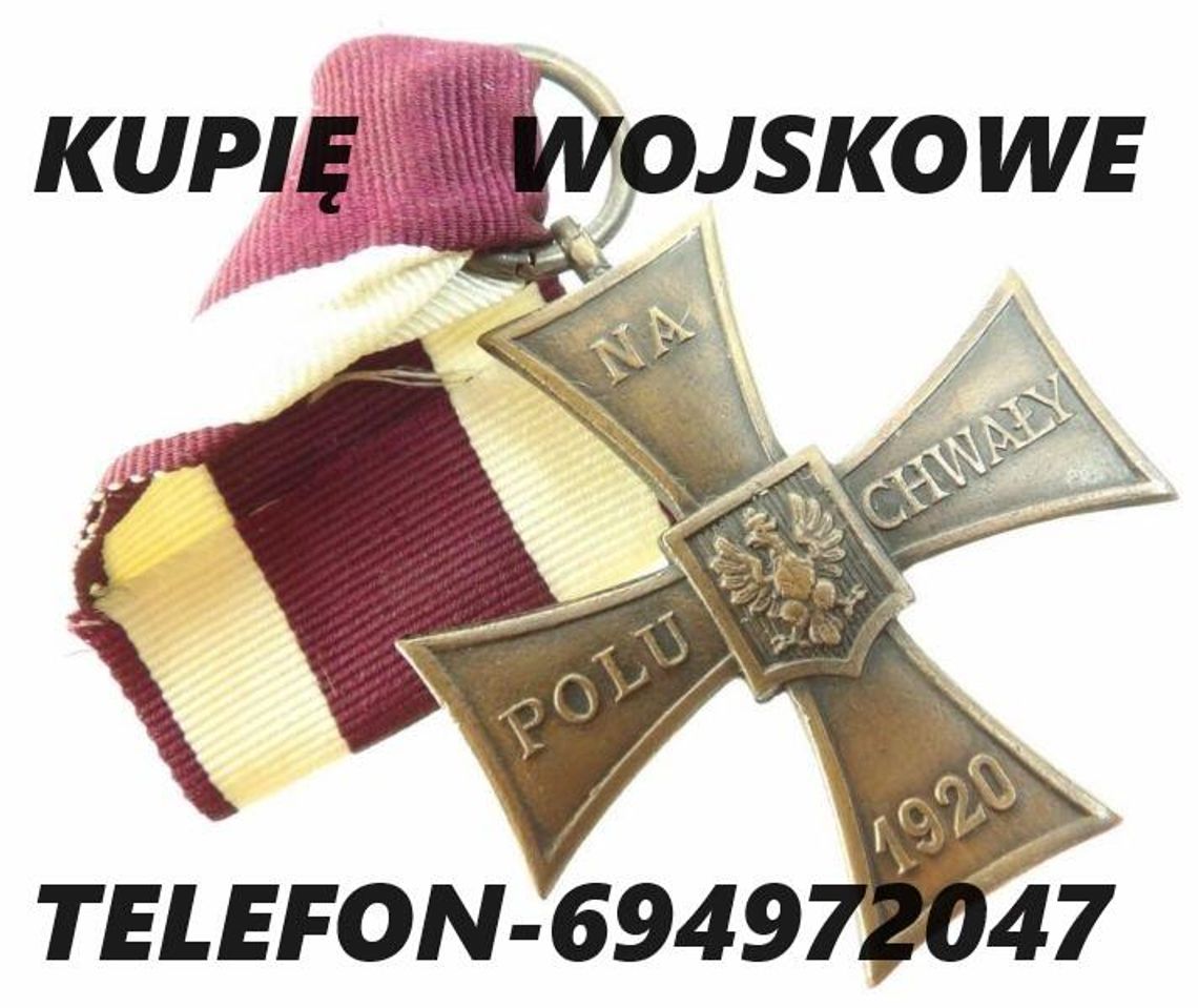 Kupię medale,ordery,odznaki,odznaczenia,militaria wojskowe KONTAKT 694972047