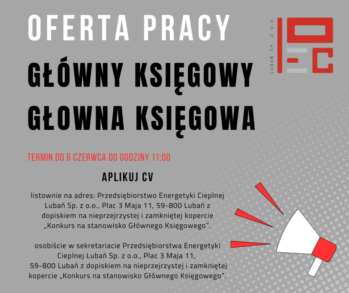 Praca Główna księgowa/ Główny księgowy w PEC Lubań Sp. z o.o. Praca Główna księgowa/ Główny księgowy w PEC Lubań Sp. z o.o.