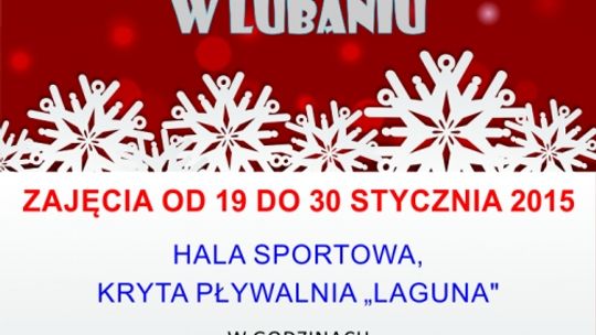 Jak spędzić ferie w Lubaniu?