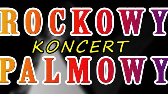 Rockowy koncert palmowy