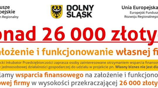 Ponad 26 tys. zł. na założenie własnej firmy