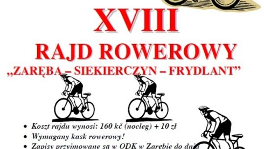 XVIII RAJD ROWEROWY „ZARĘBA – SIEKIERCZYN – FRYDLANT”