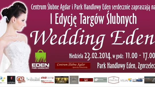 Już jutro I Edycja Targów Ślubnych &quot;Wedding Eden&quot; (PROGRAM)