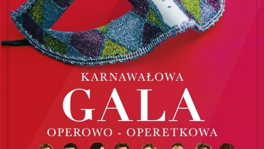 Karnawałowa Gala Operowo-Operetkowa