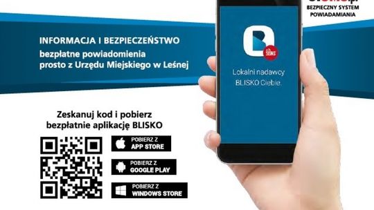 Uruchom aplikację &quot;Blisko&quot; i czytaj informacje!